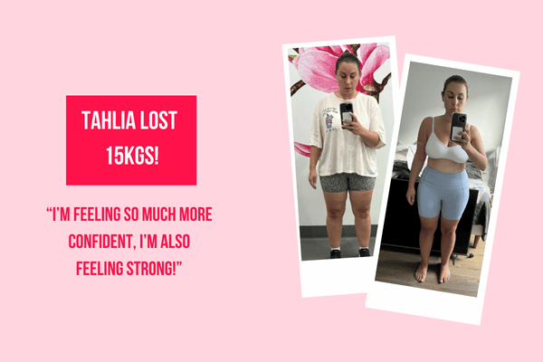 Tahlia’s Weight Loss Journey – From Overwhelmed Mum to Confident & Strong!